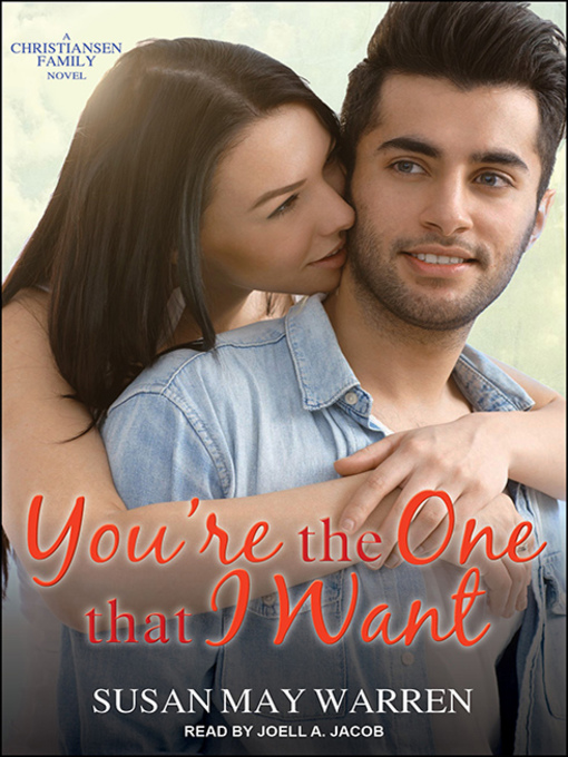 Title details for You're the One That I Want by Susan May Warren - Wait list